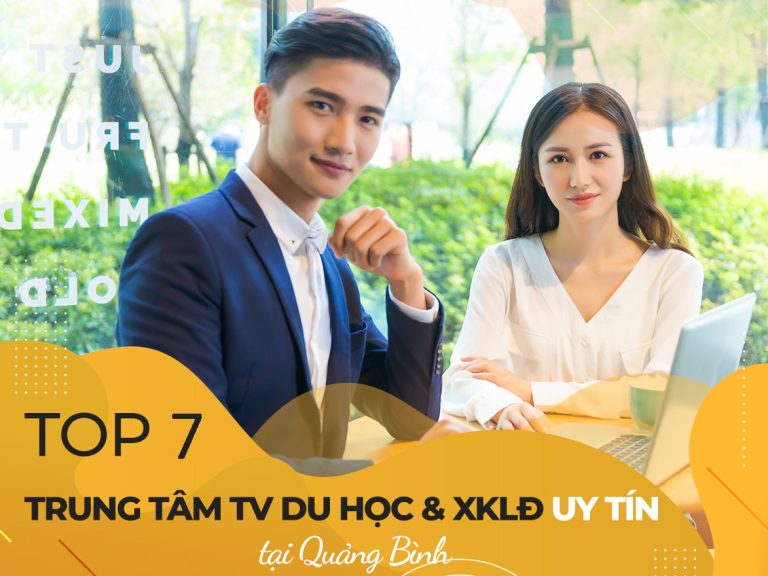 Top 7 trung tâm tư vấn du học và xuất khẩu lao động uy tín nhất Quảng Bình – Quảng Bình S.vn | Kênh Review Du lịch – Ẩm thực