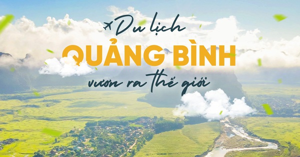 1728265780 Du Lich Quang Binh Vuon Ra The Gioi